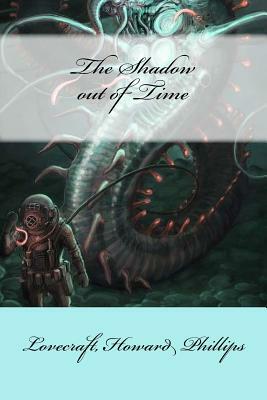 The Shadow out of Time by H.P. Lovecraft