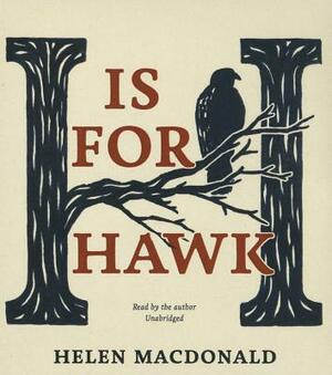 H Is for Hawk by 