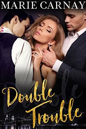 Double Trouble by Marie Carnay