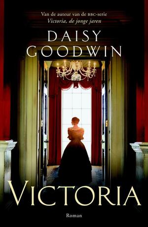 Victoria by Daisy Goodwin