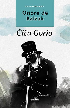 Čiča Gorio by Honoré de Balzac