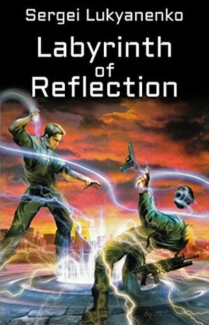 Labyrinth of Reflections by Liv Bliss, Sergei Lukyanenko, Jeff Lewis