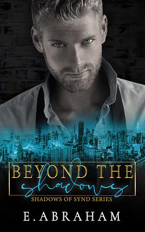 Beyond the Shadows by Emilia Abraham