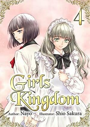 Girls Kingdom: Volume 4 by Nayo