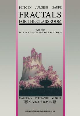 Fractals for the Classroom: Part One Introduction to Fractals and Chaos by Heinz-Otto Peitgen