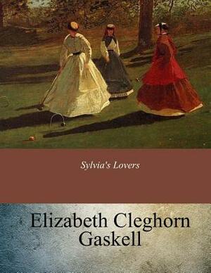 Sylvia's Lovers by Elizabeth Gaskell