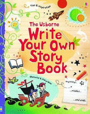 Write Your Own Storybook by Louie Stowell