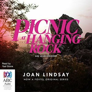 Picnic at Hanging Rock by Joan Lindsay