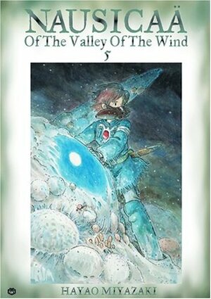 Nausicaä of the Valley of the Wind, Vol. 5 by Joe Yamazaki, Walden Wong, Hayao Miyazaki, Izumi Evers, Kaori Inoue, Rachel Thorn