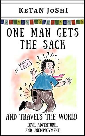 One Man Gets the Sack by Ketan Joshi