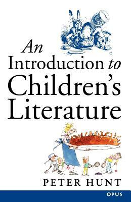 An Introduction to Children's Literature (Paperback) by Peter Hunt