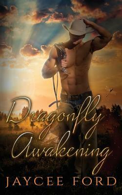 Dragonfly Awakening by Jaycee Ford