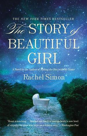 The Story of a Beautiful Girl by Rachel Simon, Rachel Simon
