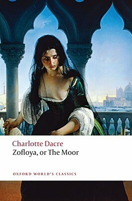 Zofloya, or The Moor by Charlotte Dacre, Kim Ian Michasiw