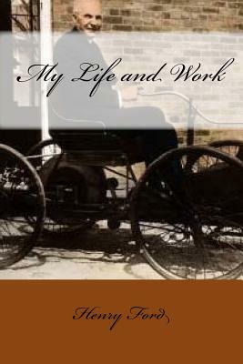 My Life and Work by Henry Ford