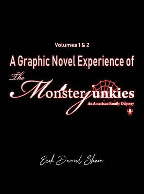 A Graphic Novel Experience of The Monsterjunkies: Volumes 1 & 2 by Erik Daniel Shein