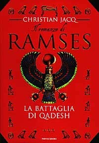 Il romanzo di Ramses vol. 3: La battaglia di Qadesh by Christian Jacq