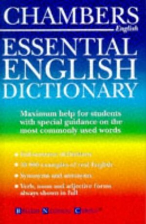 Chambers Essential English Dictionary by A.M. Macdonald