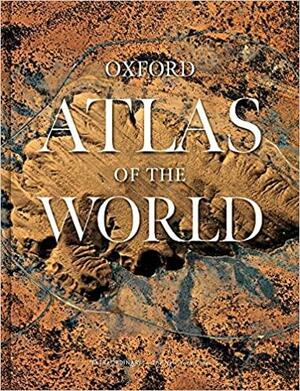 Atlas of the World: Twenty-Eighth Edition by Oxford