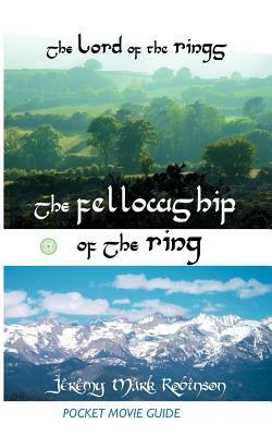 The Lord of the Rings: The Fellowship of the Ring: Pocket Movie Guide by Jeremy Mark Robinson