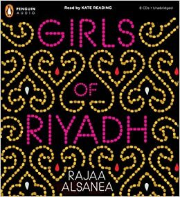 Girls Of Riyadh by Rajaa Alsanea