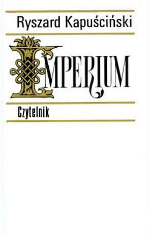 Imperium by Ryszard Kapuściński