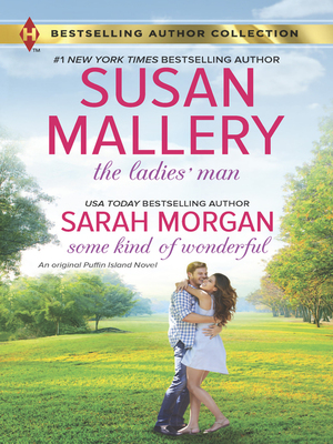 The Ladies' Man & Some Kind of Wonderful by Susan Mallery, Sarah Morgan