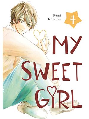 My Sweet Girl, Volume  4 by Rumi Ichinohe