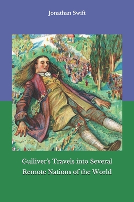 Gulliver's Travels into Several Remote Nations of the World by Jonathan Swift