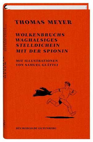 Wolkenbruchs waghalsiges Stelldichein mit der Spionin by Thomas Meyer
