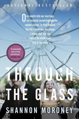 Through the Glass by Shannon Moroney