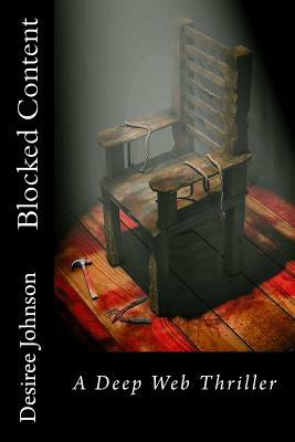 Blocked Content by Desiree a. Johnson