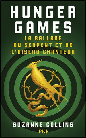 La ballade du serpent et de l'oiseau enchanteur by Suzanne Collins