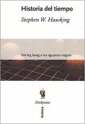 Historia del tiempo: Del big bang a los agujeros negros by Stephen Hawking