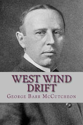 West Wind Drift by George Barr McCutcheon