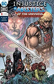 Injustice Vs. Masters of the Universe (2018-) #1 by Tim Seeley