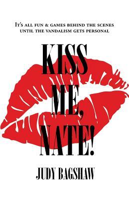 Kiss Me, Nate! by Judy Bagshaw