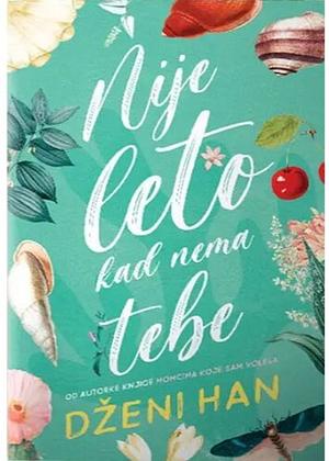 Nije leto kad nema tebe by Jenny Han