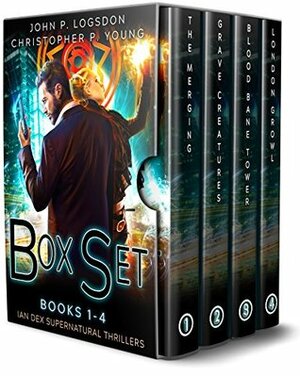 The Ian Dex Supernatural Thriller Box Set One by John P. Logsdon, Christopher P. Young