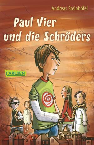 Paul Vier und die Schröders by Andreas Steinhöfel