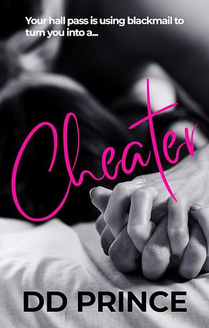 Cheater by D.D. Prince