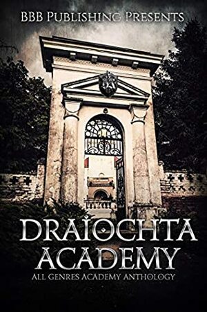 Draiochta Academy by Darcy Ray