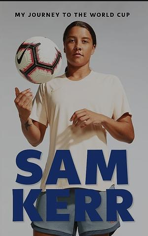 Sam Kerr by Sam Kerr