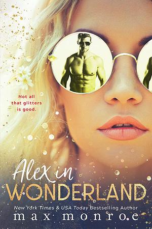 Alex in Wonderland by Max Monroe