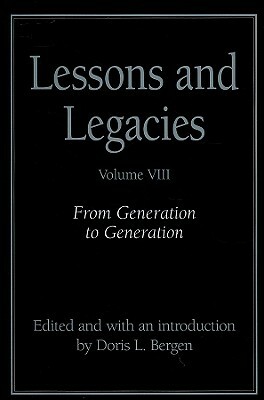 Lessons and Legacies VIII: From Generation to Generation by 