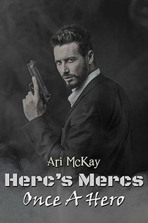 Once a Hero by Ari McKay