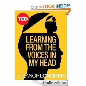 Learning from the Voices in My Head by Eleanor Longden