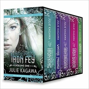 Iron Fey Series Volume 1: The Iron King\\Winter's Passage\\The Iron Daughter\\The Iron Queen\\Summer's Crossing by Julie Kagawa