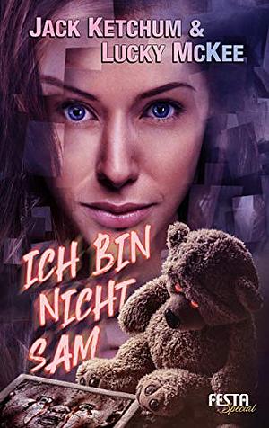 Ich bin nicht Sam by Jack Ketchum, Lucky McKee