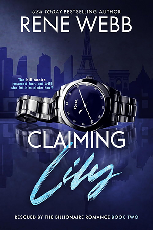 Claiming Lily by Rene Webb